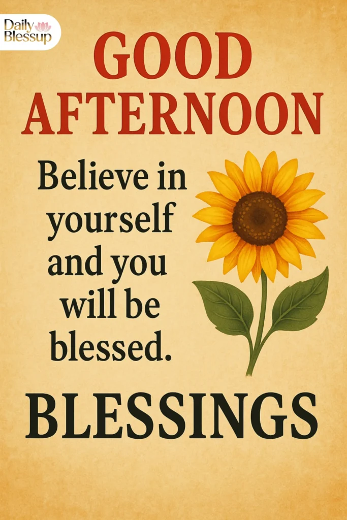 Good Afternoon Motivational Blessings