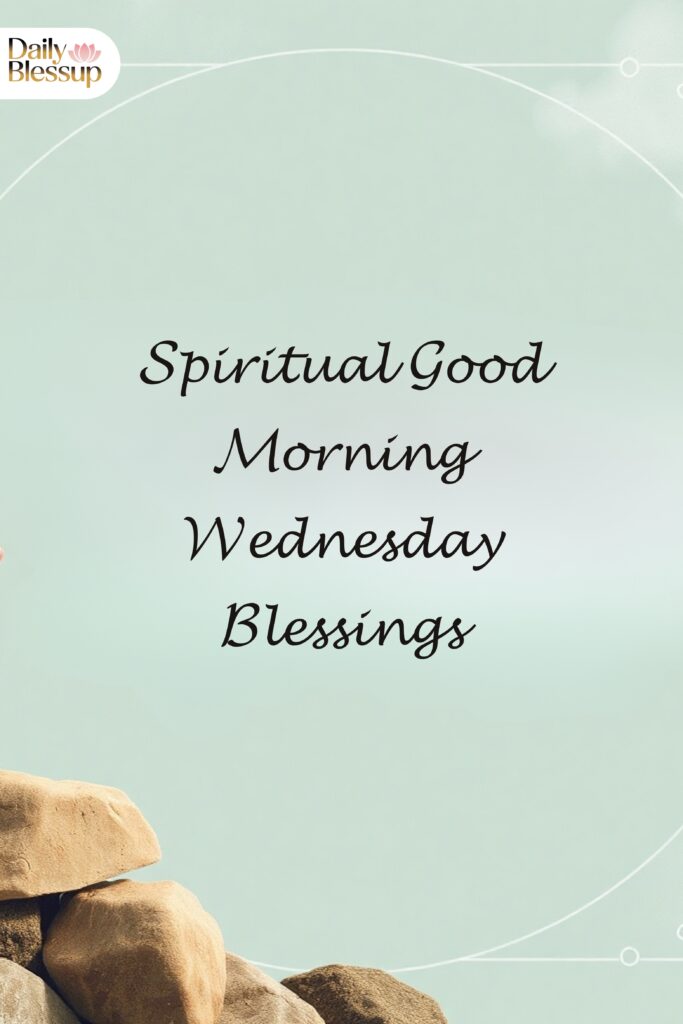 Spiritual Good Morning Wednesday Blessings