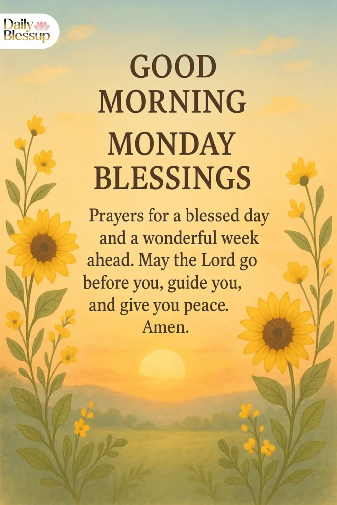 Good Morning Monday Blessings Prayers