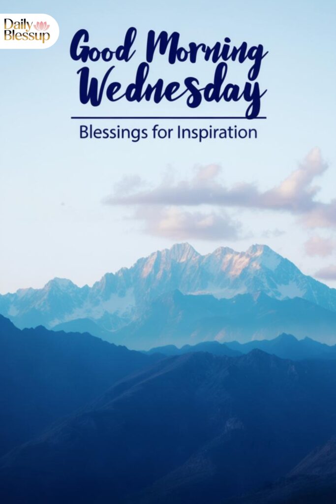 Good Morning Wednesday Blessings for Inspiration