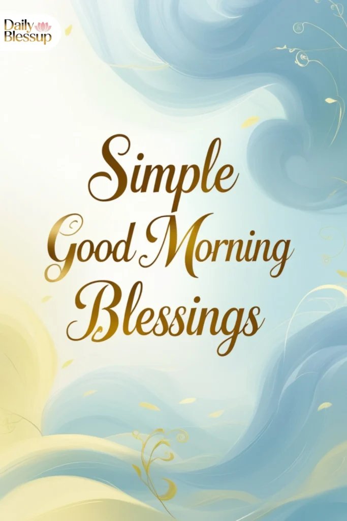 Simple Good Morning Blessings