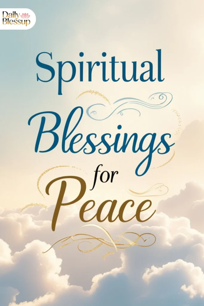 Spiritual Blessings for Peace