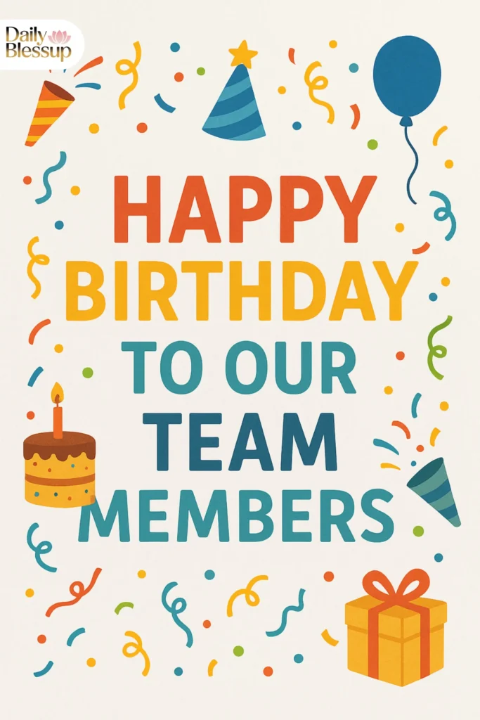 Birthday Wishes for Team Members