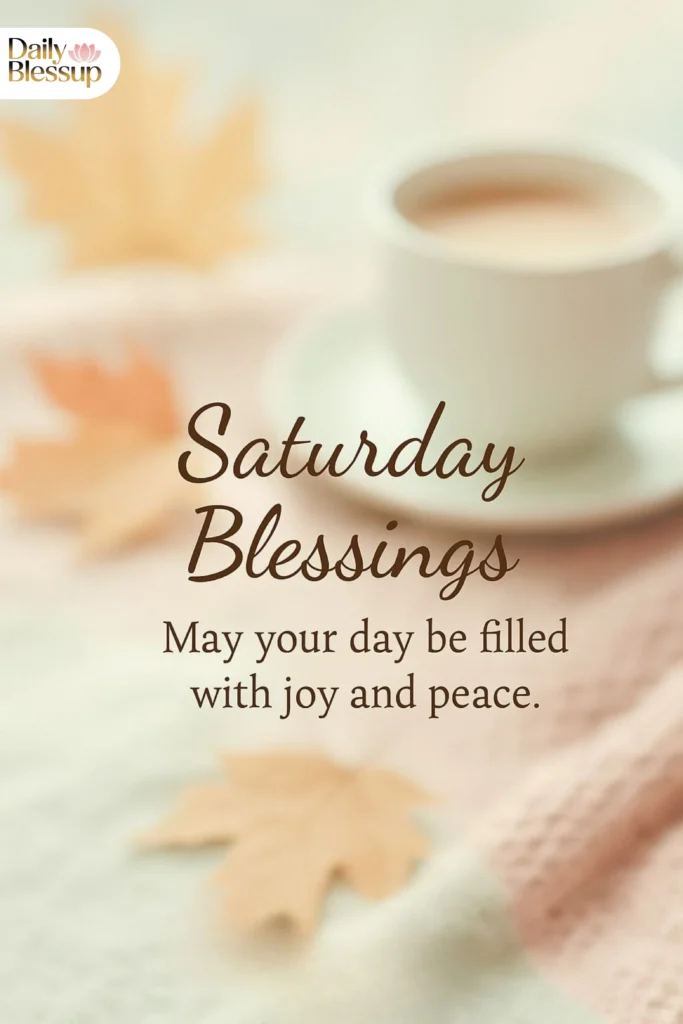 Short Saturday Blessings Quotes