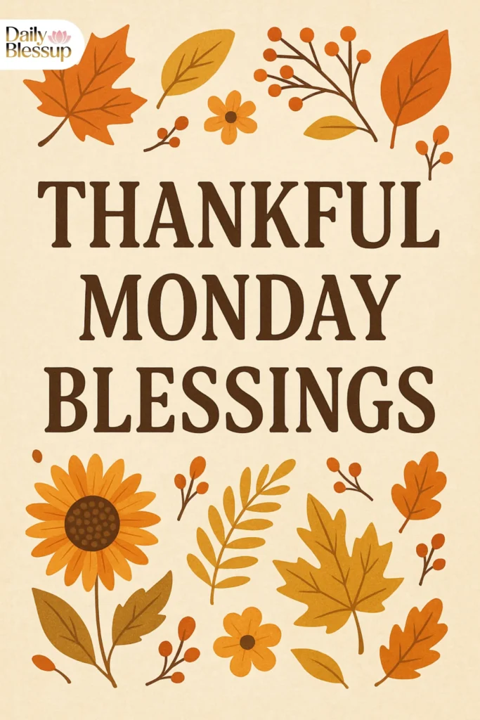 Thankful Monday Blessings