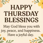 Happy Thursday Blessings
