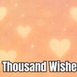 A Thousand Wishes