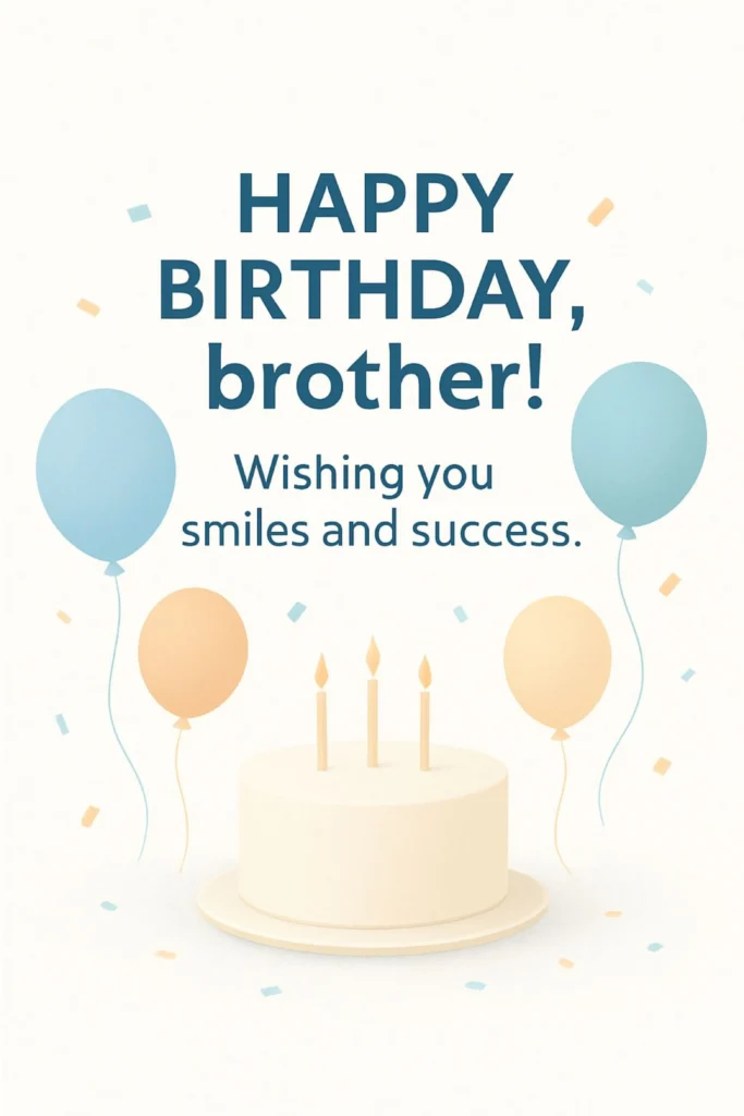 Short Birthday Wishes for Brother