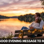 long good evening message to my love